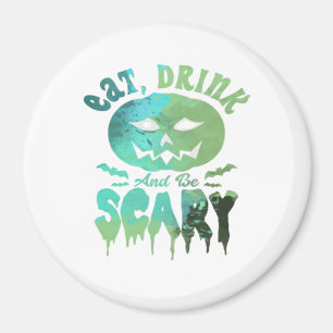 Ät, drick och var läskig halloweenlampa magnet