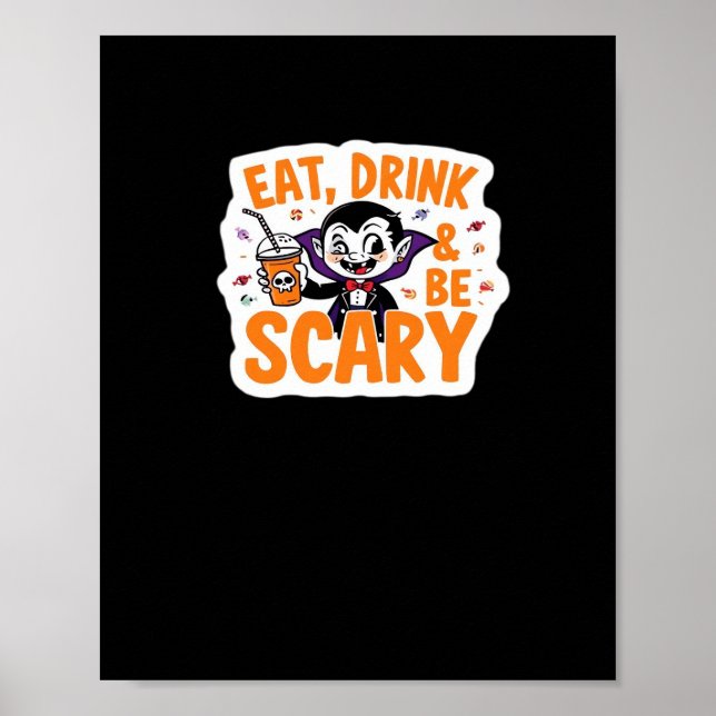 Ät, drick och var läskig klassisk retro cool poster (Framsidan)