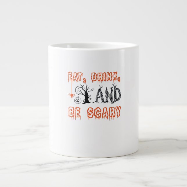 Ät, drick och var läskig minimal citat jumbo mugg (Framsidan)
