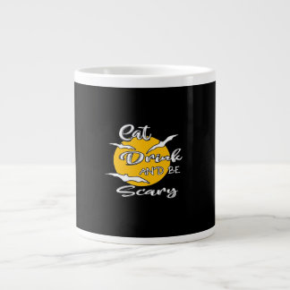 Ät, drick och var läskigt rolig Citat Jumbo Mugg