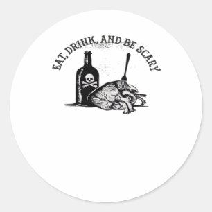 Ät, drick och var läskigt rolig Citat Runt Klistermärke