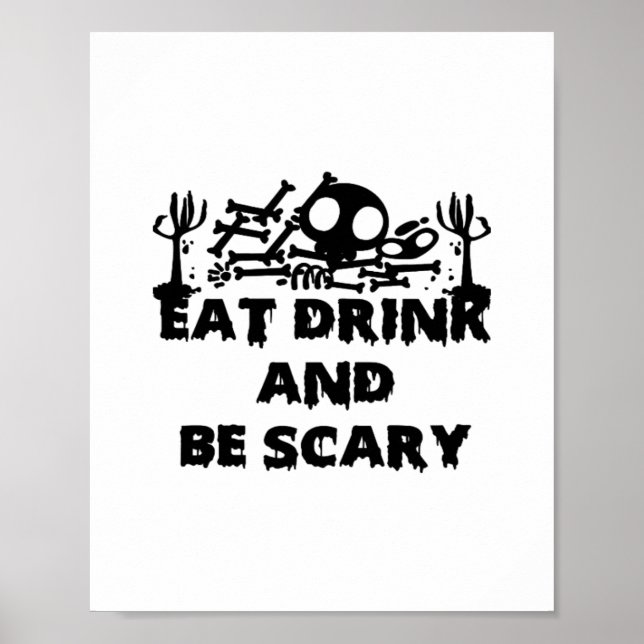 Ät, drick och var läskigt rolig design kreativ gra poster (Framsidan)