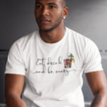 Ät Drick och var Mary Bloody Mary. T Shirt<br><div class="desc">Den här designen skapades genom digital grafik. Du kan ändra stil på den här skjortan genom att välja Mer > under alternativet stil. Det kan vara personlig genom att klicka på anpassningsknappen och ändra färg, lägga till namn, initialer eller ord som du vill ha. Kontakta mig på colorflowcreations@gmail.com om du...</div>