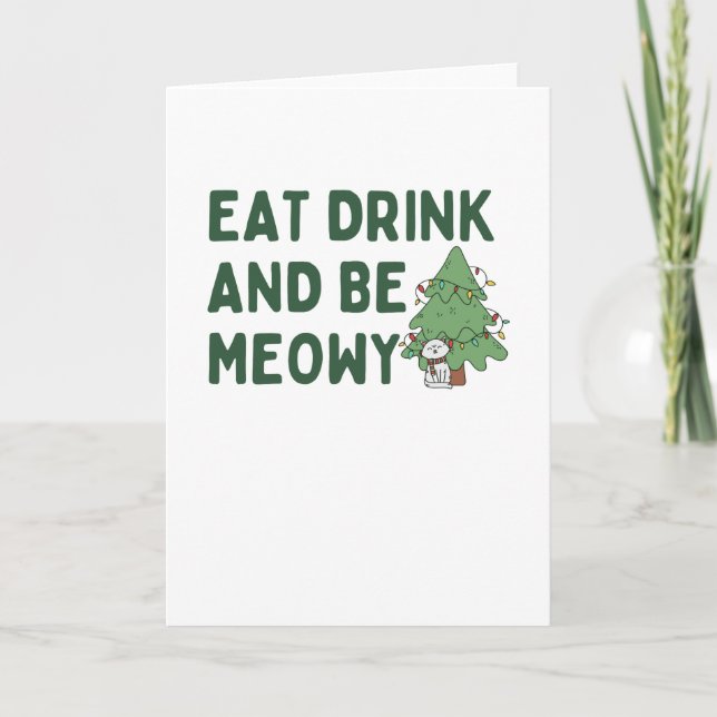 Ät Drick Och Var Meowig Kullig Jul Kort (Framsida)