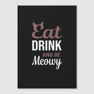 Ät Drick Och Var Meowy Kreativ Stil
