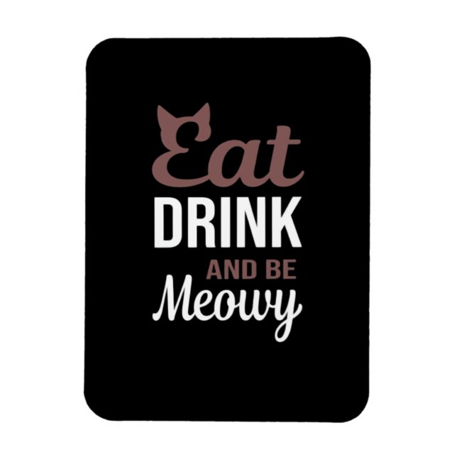 Ät Drick Och Var Meowy Kreativ Stil Magnet (Vertikal)