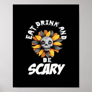 Ät Drick Och Var Rädd Roligt Trendigt Poster