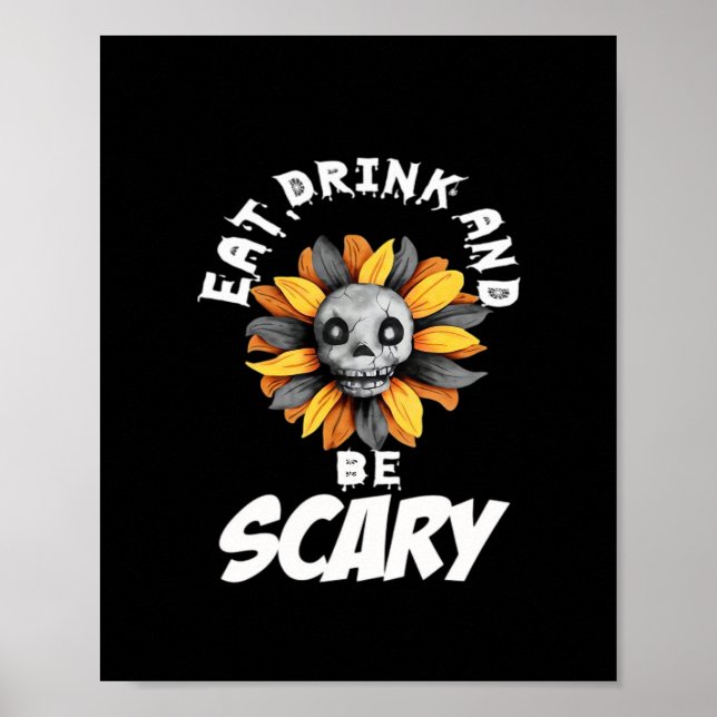 Ät Drick Och Var Rädd Roligt Trendigt Poster (Framsidan)