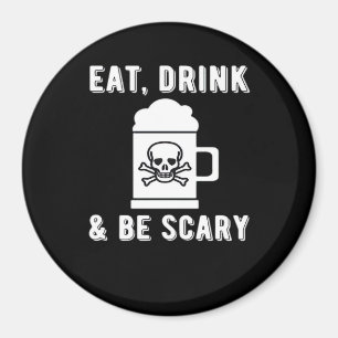 Ät Drick Och Var Rädder Halloween Öl Vintage Magnet