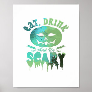Ät Drick Och Var Rädslig Halloween-ljus Poster