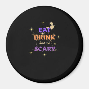Ät Drick Och Var Rädslig Halloween Rolig Design Magnet