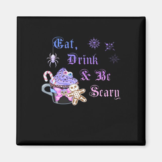 Ät Drick Och Var Rädslig Hexmas Cool Unik Stil Magnet (Framsidan)