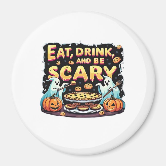 Ät Drick Och Var Rädslos Skumraskig Bageri Hallowe Magnet (Framsidan)