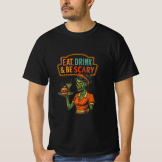 Ät, drick och var scary Zombie Waitress T Shirt