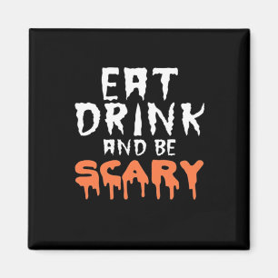 Ät Drick Och Var Skräckigt Rolig Halloween Minimal Magnet
