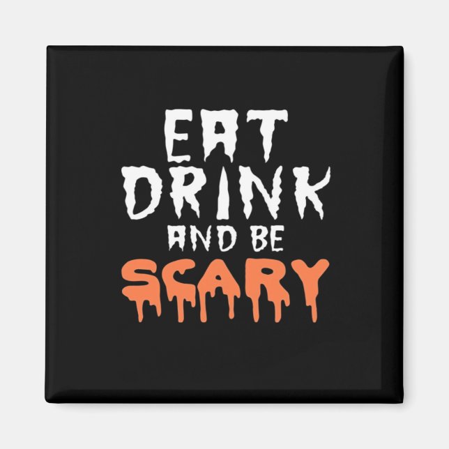 Ät Drick Och Var Skräckigt Rolig Halloween Minimal Magnet (Framsidan)