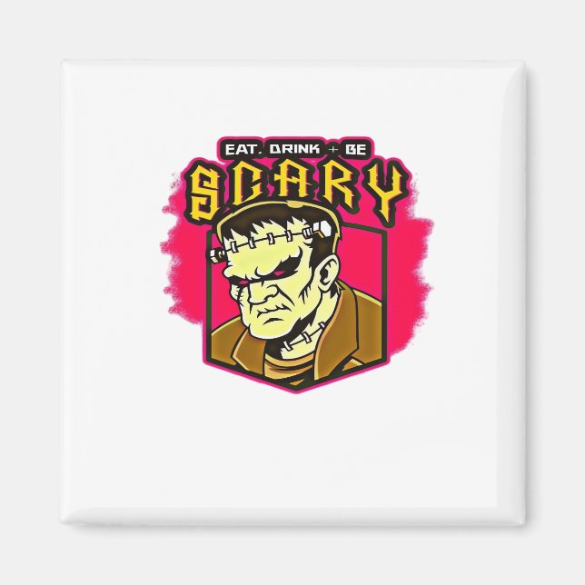 Ät Drick Och Var Skräckinjagande Frankensteins Hal Magnet (Framsidan)
