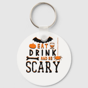 Ät Drick Och Var Skräckinjagande Roligt Halloween- Nyckelring