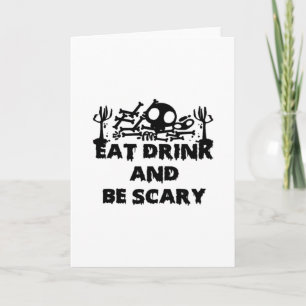 Ät Drick Och Var Skrämmande Rolig Design Kreativ G Kort