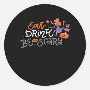 Ät, drick och var skrattretande läskig Halloween Runt Klistermärke