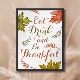 Ät drick och var snäll och ta Thanksgivingen. Poster
