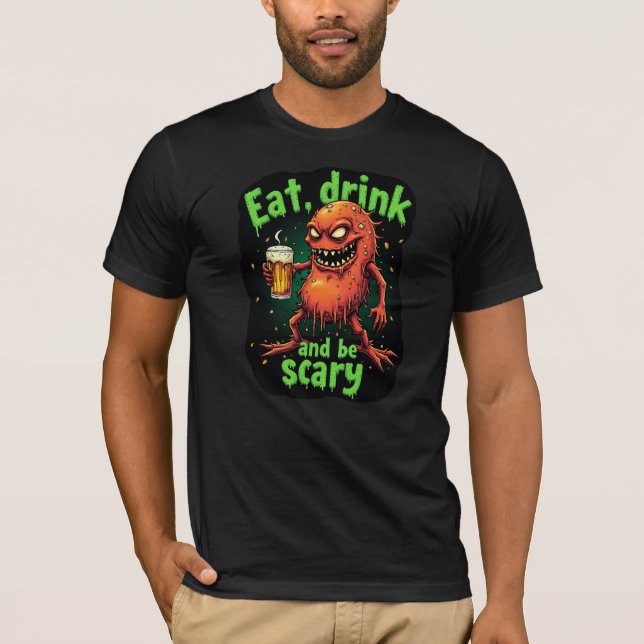 Ät drick och vara Scary Funny T-Shirt (Framsida)