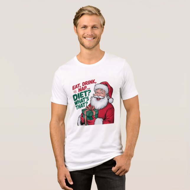 Ät Drick Sov vad är Diet, rolig Tomte T Shirt (Framsida Full)