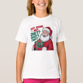 Ät Drick Sov vad Diet, rolig Tomte T Shirt