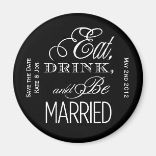 Ät, drick, var gift magnet