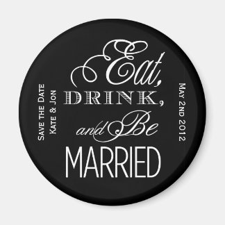 Ät, drick, var gift magnet