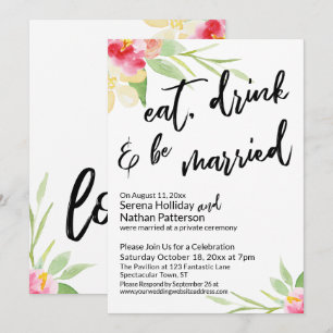 Ät, drick & var gift Typografi Målade blommor Inbjudningar