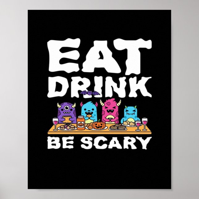 Ät Drick Var Rädd Monster Halloween Kreativ Poster (Framsidan)