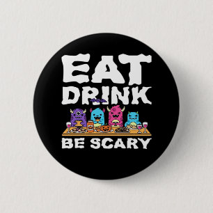 Ät Drick Var Rädslig Monster Halloween Kreativ Knapp