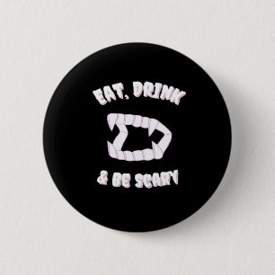 Ät Drick Var Rädslig Vampyr Minimalistisk Stil Knapp