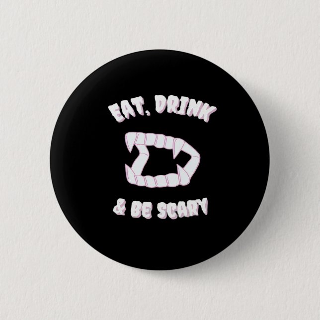 Ät Drick Var Rädslig Vampyr Minimalistisk Stil Knapp (Framsida)