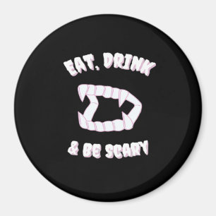 Ät Drick Var Rädslig Vampyr Minimalistisk Stil Magnet