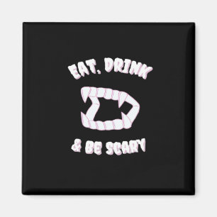 Ät Drick Var Rädslig Vampyr Minimalistisk Stil Magnet