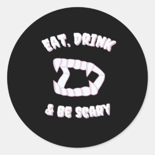 Ät Drick Var Rädslig Vampyr Minimalistisk Stil Runt Klistermärke