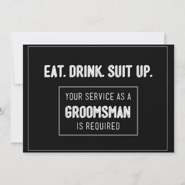 Ät Drink Kostym uppåt - var min groomsman Inbjudningar (Framsida)