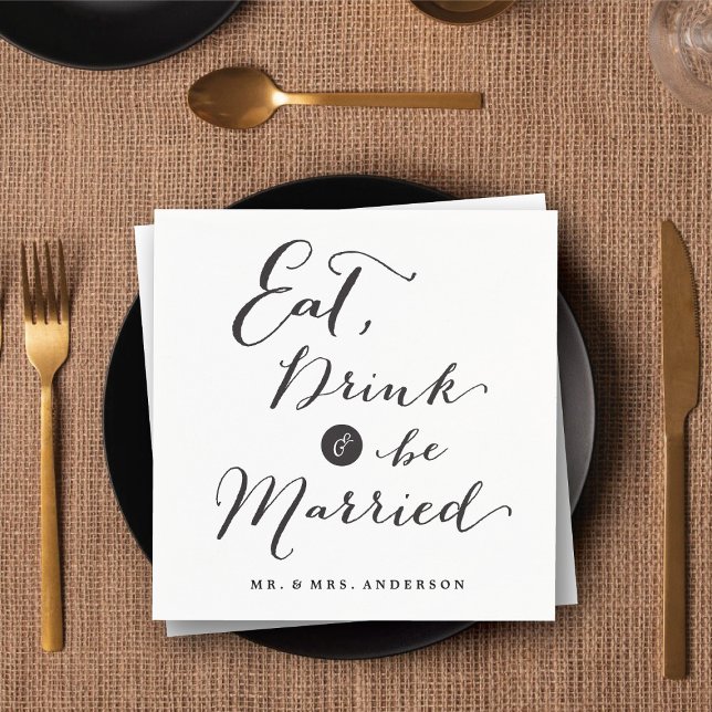 Ät dryck och få präglat skript Kalligrafi Bröllop Pappersservett ('Eat Drink & Be Married' Script Calligraphy Wedding Paper Napkins @ fatfatin_blue_knot)