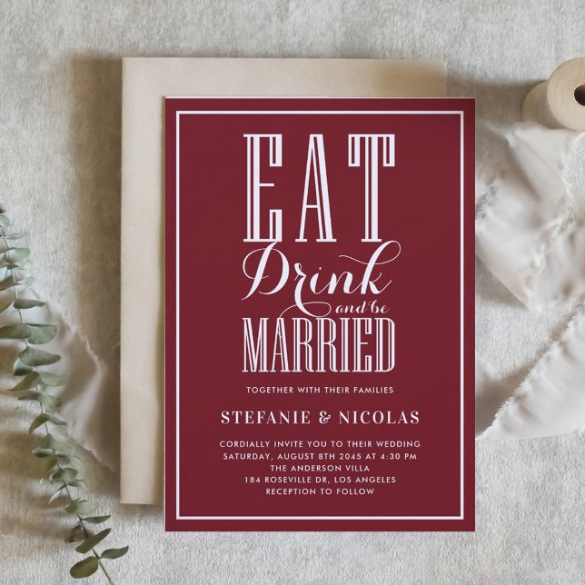 Ät, dryck och gift burgundy Bröllop Inbjudningar (Burgundy Eat, Drink and Be Married Wedding Invitation)