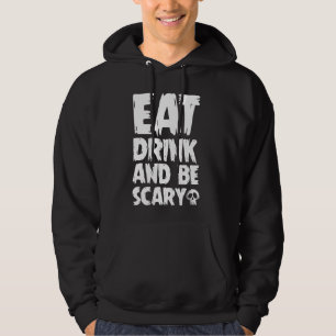Ät dryck och läskigt - Halloween Hoodie