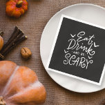 Ät dryck och var försiktig | Funny Halloween Party Pappersservett<br><div class="desc">Det är roligt Halloween Pappersservett med "Eat,  drink,  och var läskigt" citat. Finns här: http://www.zazzle.com/selectpartysupplies</div>