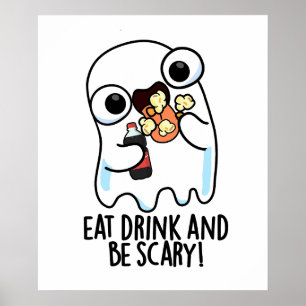 Ät dryck och var försiktig med Ghost Pun Poster