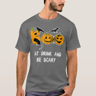 Ät dryck och var försiktig på Halloween. T Shirt