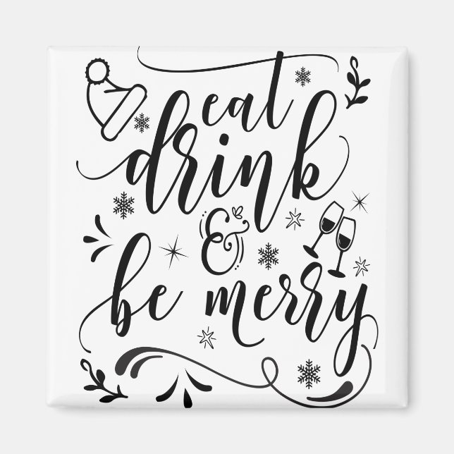 Ät dryck och var glad magnet (Framsidan)