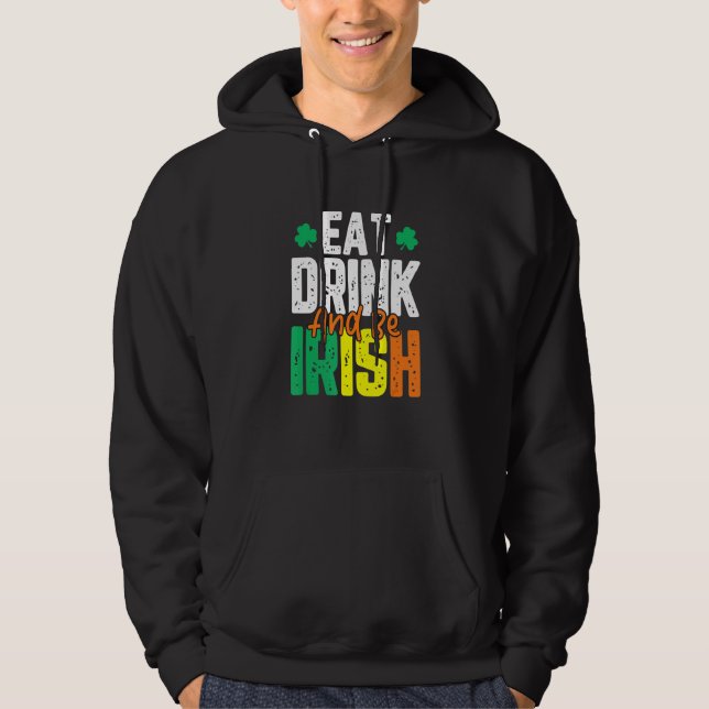 Ät dryck och var iriska S:t Patrick-dagen Hoodie (Framsida)