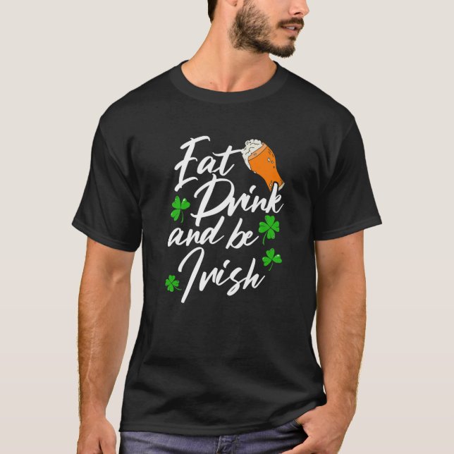 Ät dryck och var iriska Shenanigan Saint patrick T Shirt (Framsida)