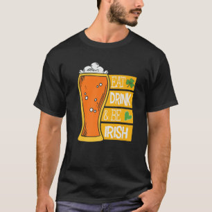Ät dryck och var iriskynlig St patricks day Graph T Shirt