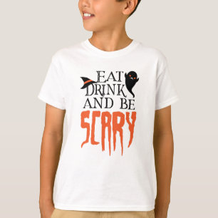 Ät dryck och var Scary Funny Halloween Satta T Shirt